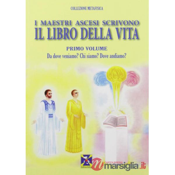 Maestri ascesi scrivono il libro della vita (I)