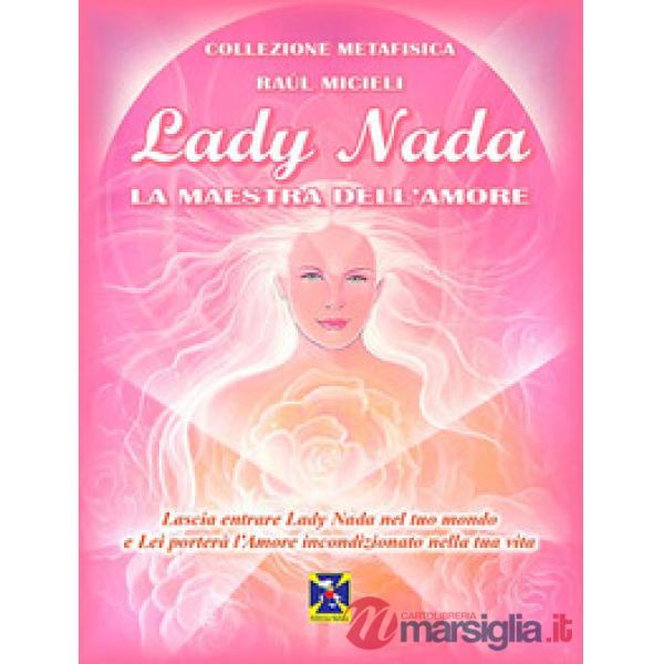 Lady Nada. La maestra dell'amore