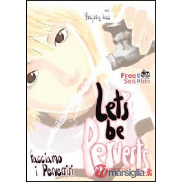 Facciamo i pervertiti. Vol. 4