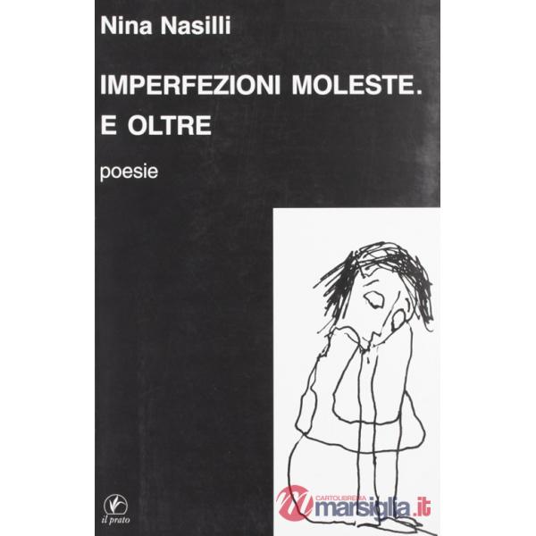 Imperfezioni moleste e oltre