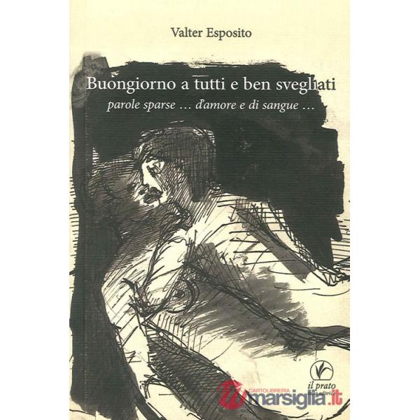 Buongiorno a tutti e ben svegliati. Parole sparse... d'amore e di sangue...