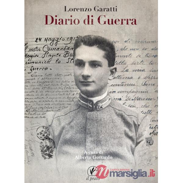 Lorenzo Garatti. Diario di guerra