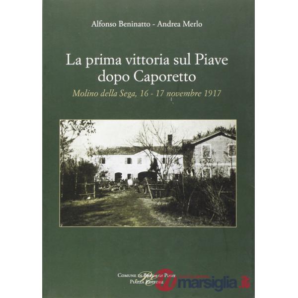 Prima vittoria sul Piave dopo Caporetto (La)