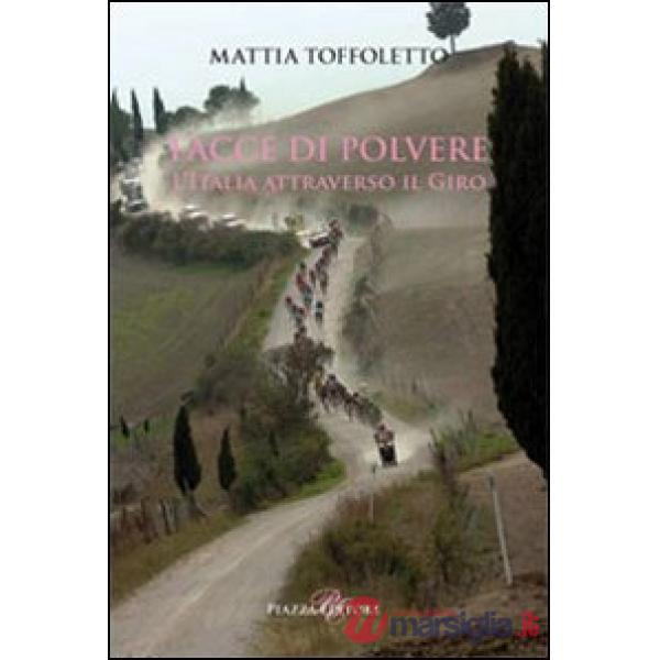 Facce di polvere. L'Italia attraverso il giro