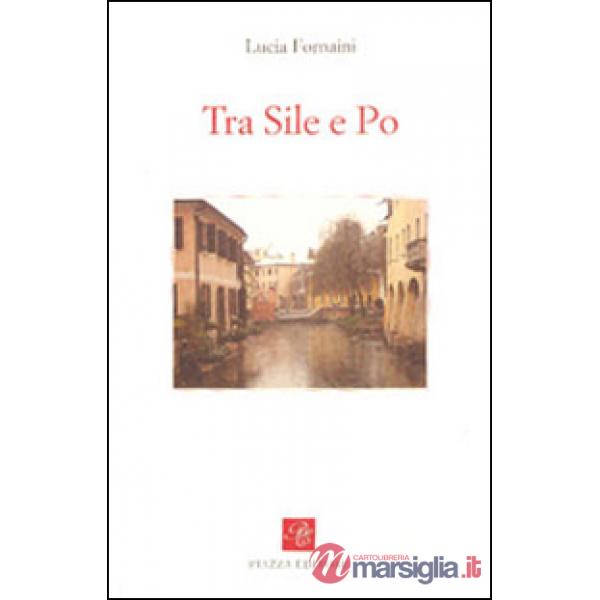 Tra Sile e Po