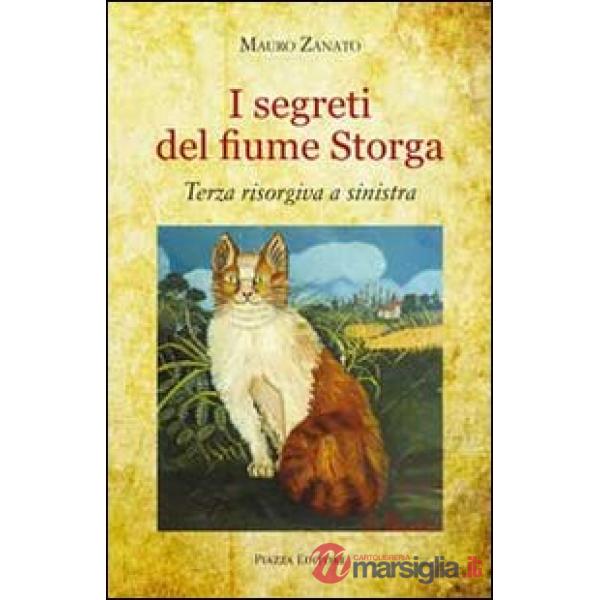 Segreti del fiume Storga. Terza risorgiva a sinistra (I)