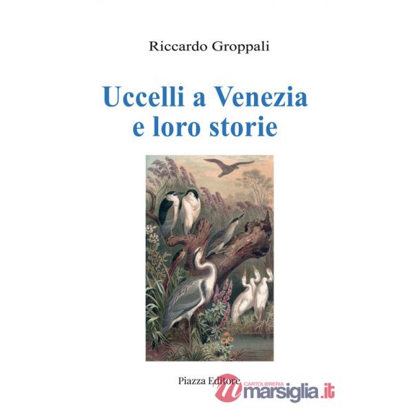 Uccelli a Venezia e loro storie