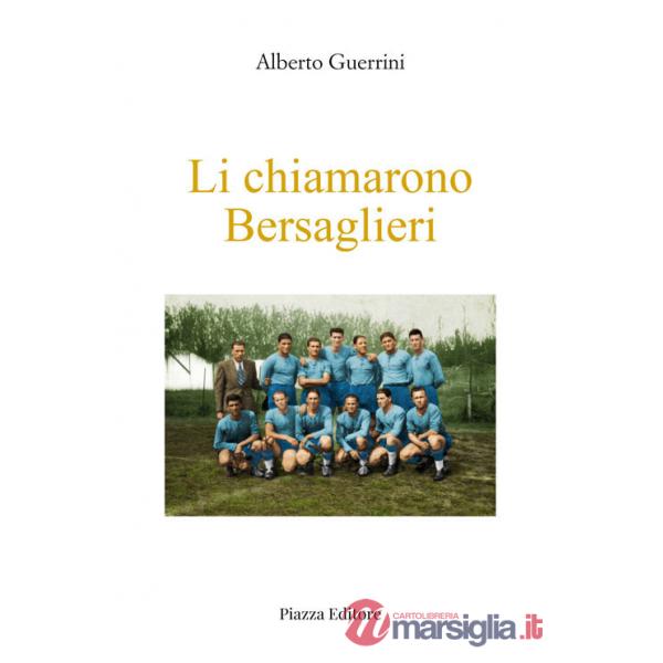 Li chiamarono Bersaglieri. I ragazzi che inventarono il rugby a Rovigo e dintorni
