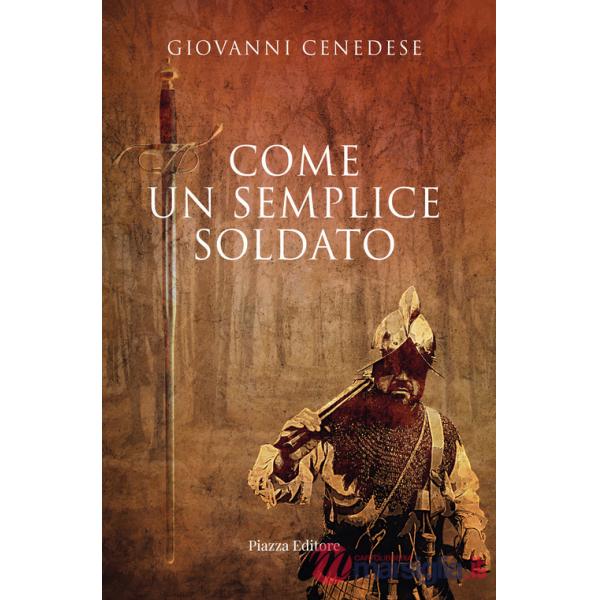 Come un semplice soldato