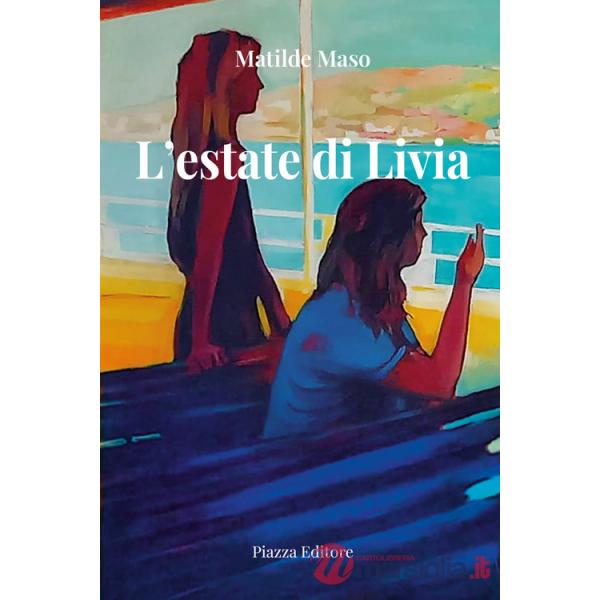 Estate di Livia. Nuova ediz. (L')