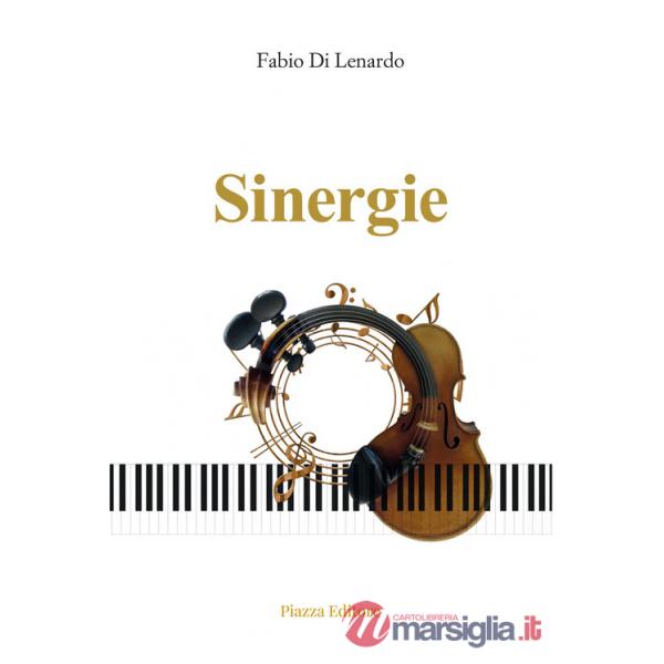 Sinergie. Dal cuore ai cuori. Musica veicolo dell'anima