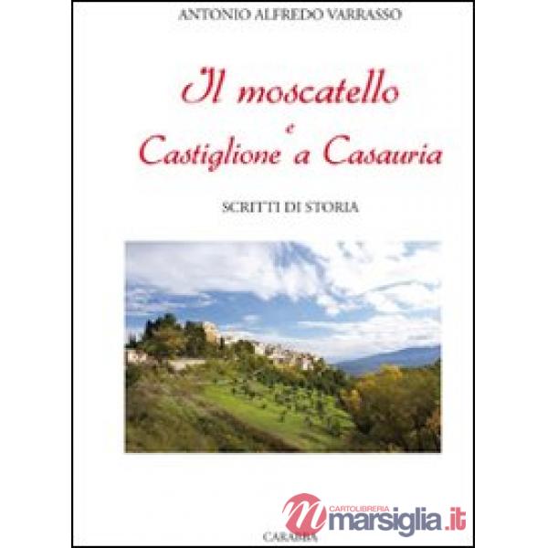 Moscatello e Castiglione a Casauria. Scritti di storia (Il)