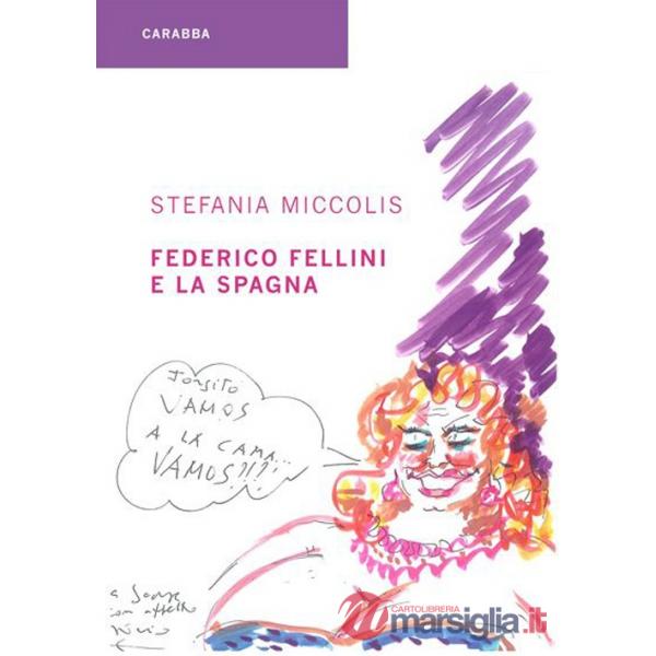 Federico Fellini e la Spagna