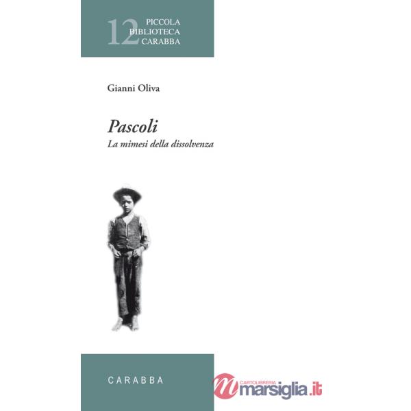 Pascoli. La mimesi della dissolvenza
