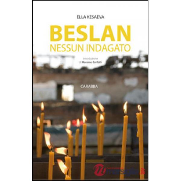Beslan nessun indagato