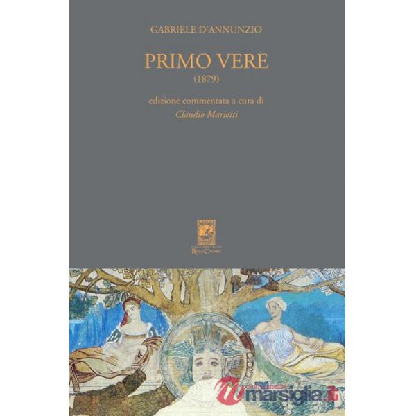 Primo vere (1879). Ediz. commentata