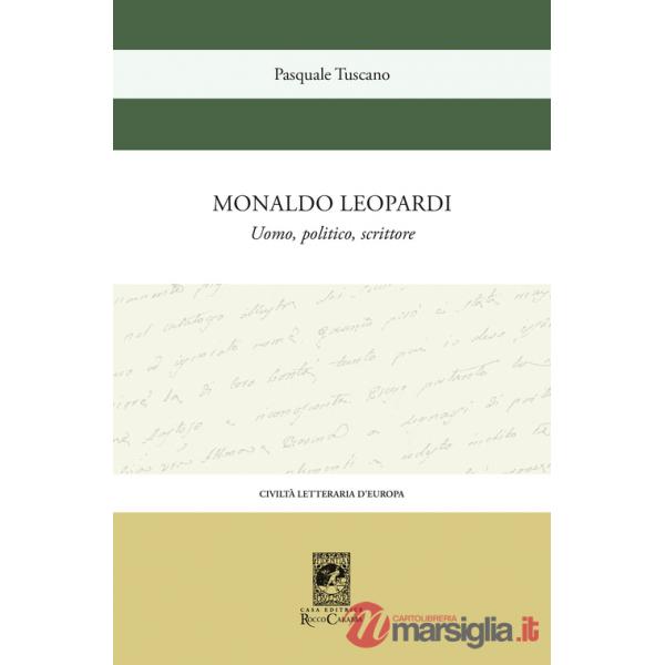 Monaldo Leopardi. Uomo, politico, scrittore