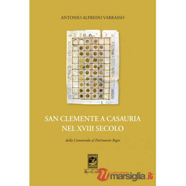 San Clemente a Casauria nel XVIII secolo. Dalla commenda al patrimonio regio