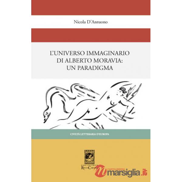 Universo immaginario di Alberto Moravia. Un paradigma (L')