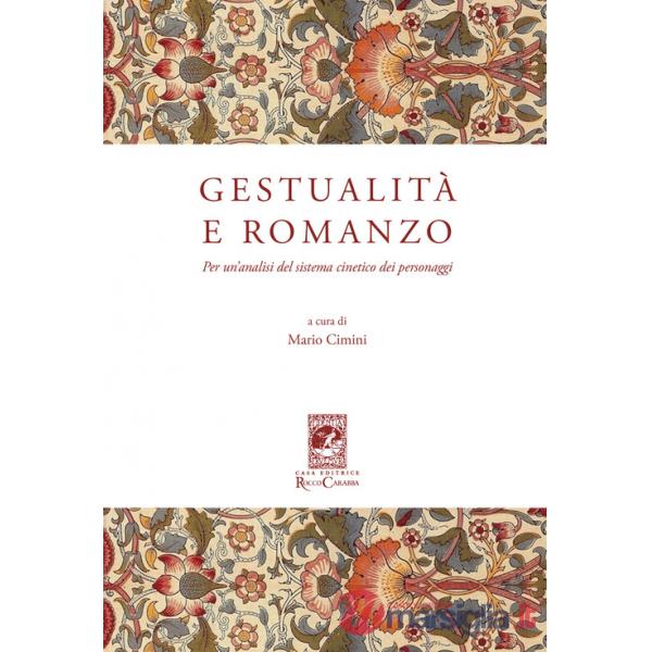 Gestualità e romanzo. Per un'analisi del sistema cinetico dei personaggi
