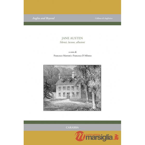 Jane Austen. Silenzi, lacune, allusioni