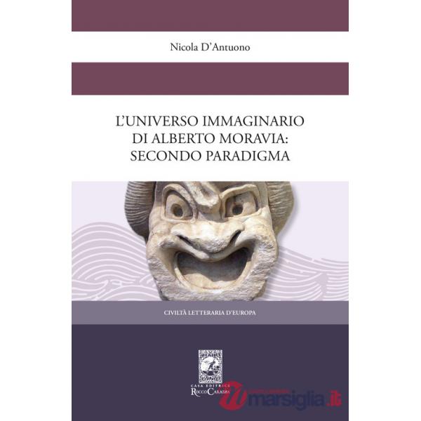 Universo immaginario di Alberto Moravia. Secondo paradigma (L')