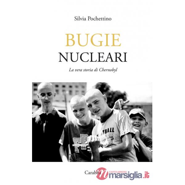 Bugie nucleari. La vera storia di Chernobyl