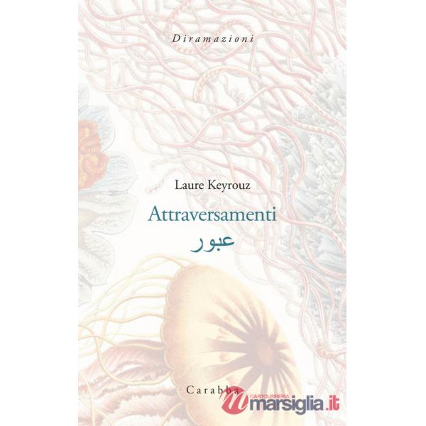 Attraversamenti. Testo arabo a fronte