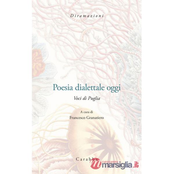 Poesia dialettale oggi. Voci di Puglia