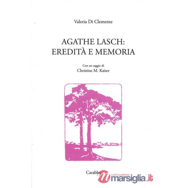 Agathe Lasch: eredità e memoria
