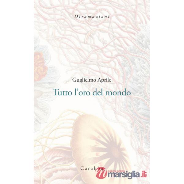 Tutto l'oro del mondo