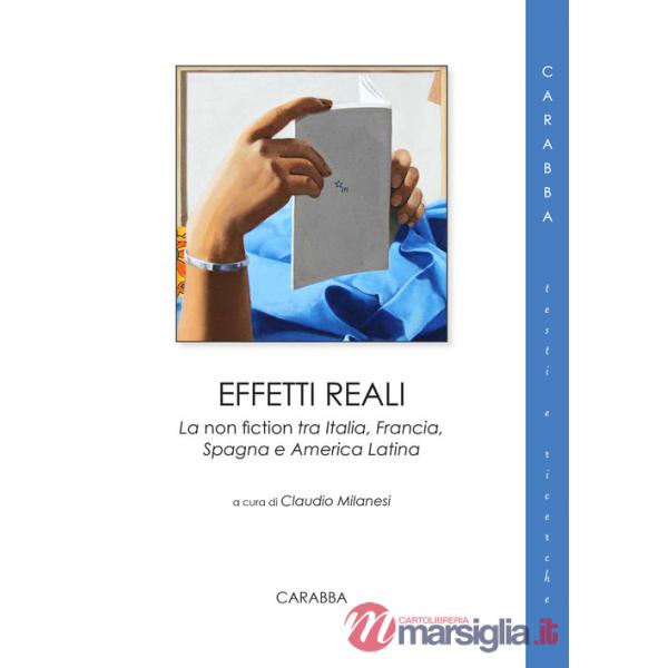 Effetti reali. La non fiction tra Italia, Francia, Spagna e America Latina