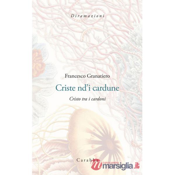 Criste nd'i cardune. Cristo tra i cardoni