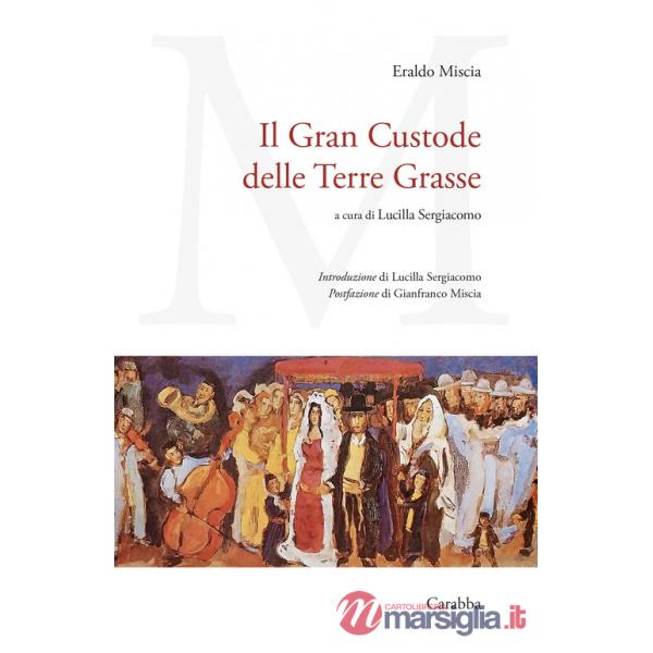 Gran Custode delle Terre Grasse (Il)