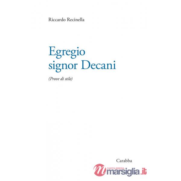 Egregio signor Decani. Prove di stile