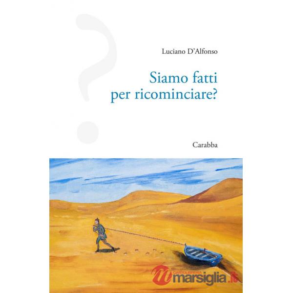 Siamo fatti per ricominciare?