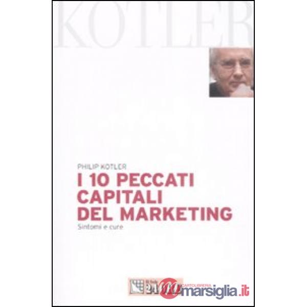10 peccati capitali del marketing. Sintomi e cure (I)