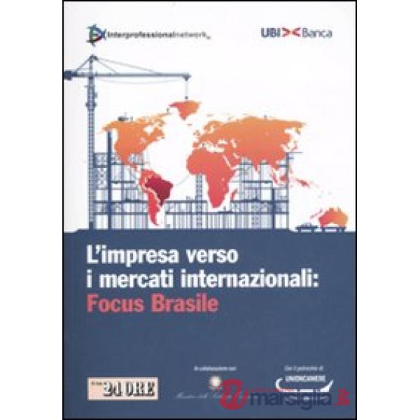 Impresa verso i mercati internazionali: Focus Brasile (L')