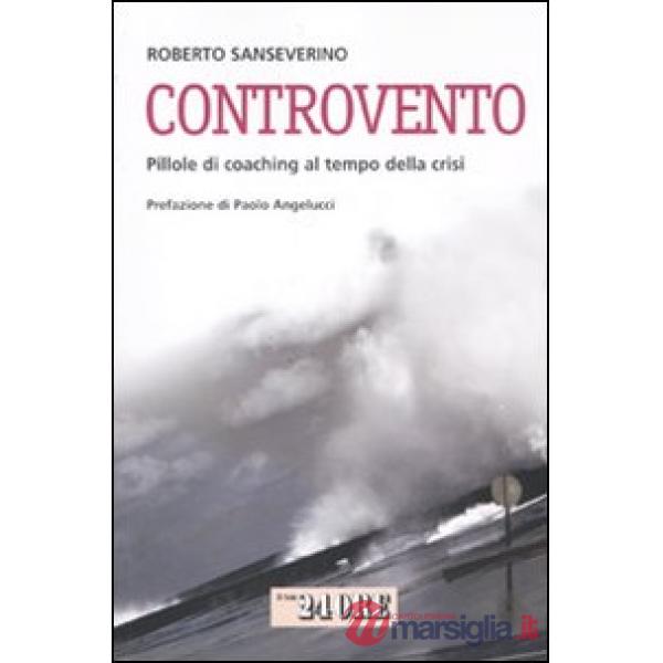 Controvento. Pillole di coaching al tempo della crisi
