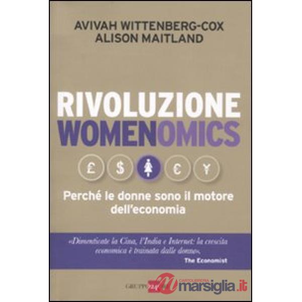 Rivoluzione womenomics. Perché le donne sono il motore dell'economia
