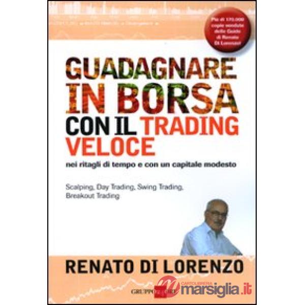 Guadagnare in borsa con il trading veloce. Nei ritagli di tempo e con un capitale modesto