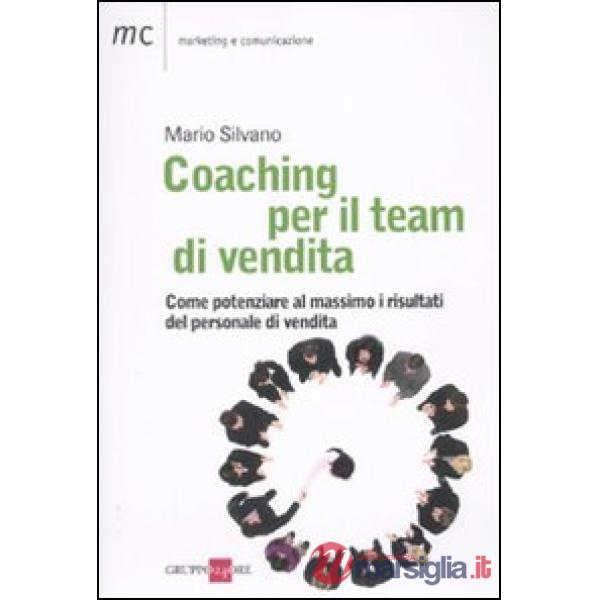 Coaching per il team di vendita. Come potenziare al massimo i risultati del personale di vendita