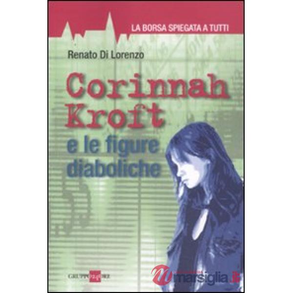 Corinnah Kroft e le figure diaboliche. La borsa spiegata a tutti