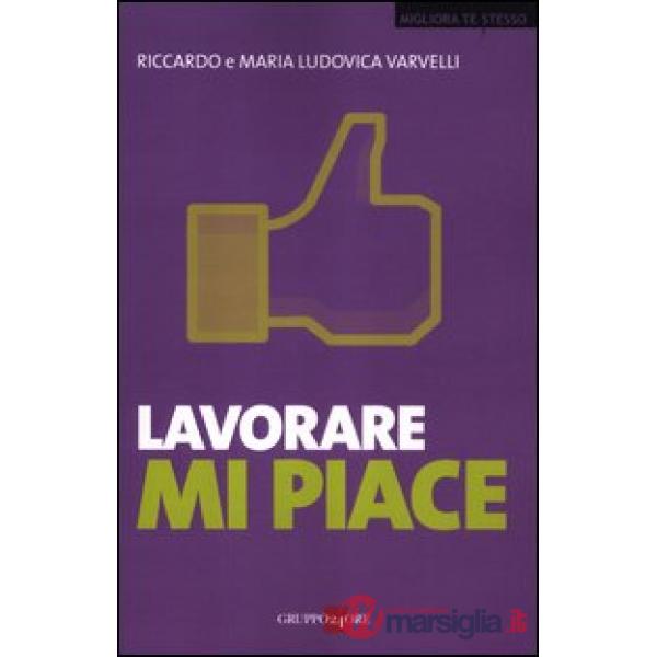 Lavorare mi piace