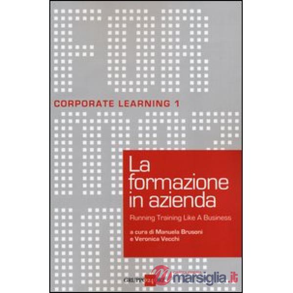 Formazione in azienda. Running training like a business (La)