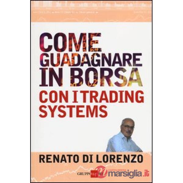 Come guadagnare in borsa con i trading systems