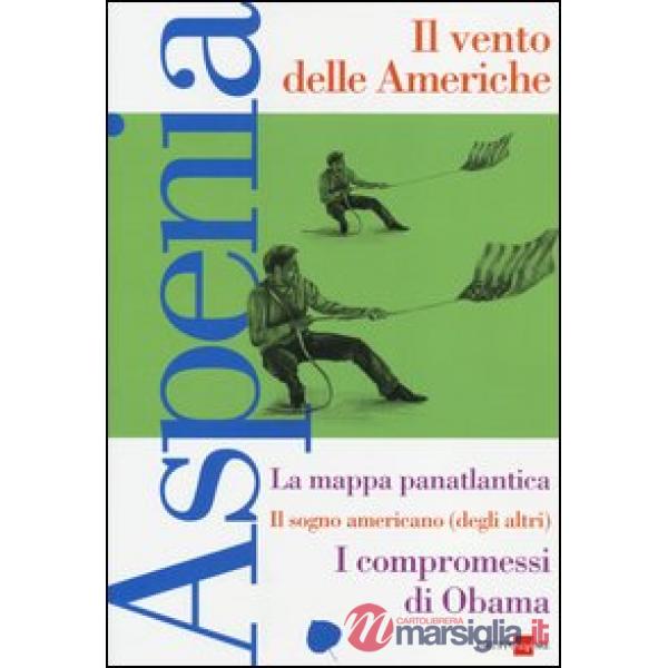 Aspenia. Vol. 59: Il vento delle Americhe