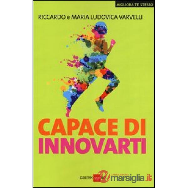 Capace di innovarti