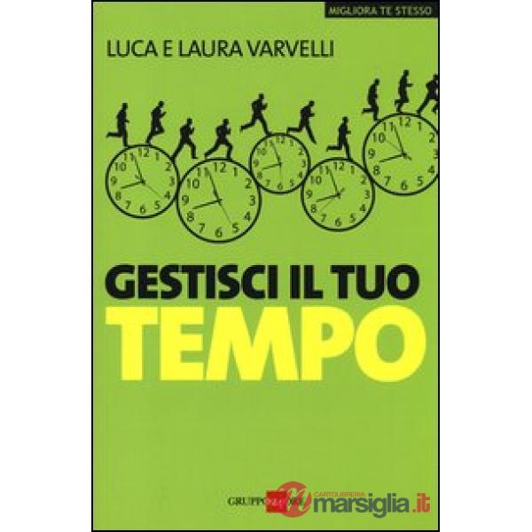 Gestisci il tuo tempo