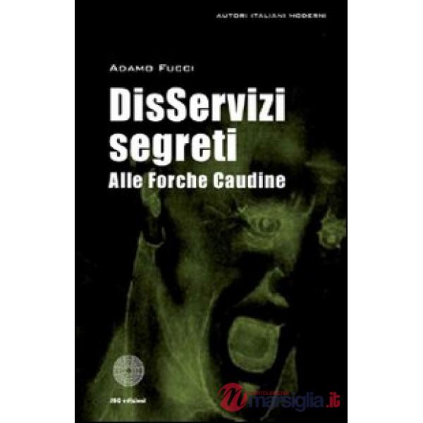 DisServizi segreti alle Forche Caudine